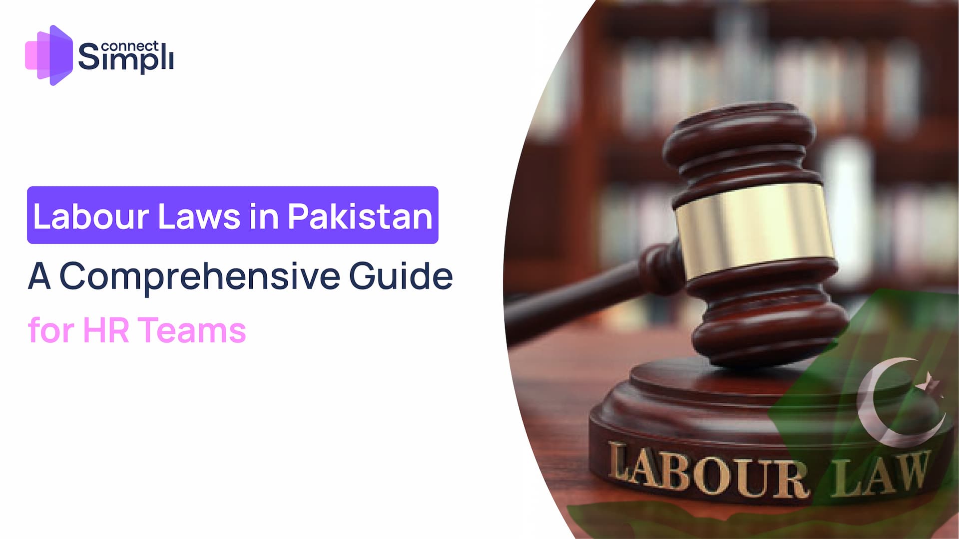 Labour Laws in Pakistan: What Every HR Team Needs to Know